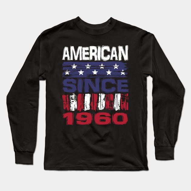 American Since  1960 Long Sleeve T-Shirt by Nerd_art
